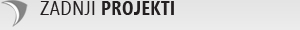 Zadnji projekti